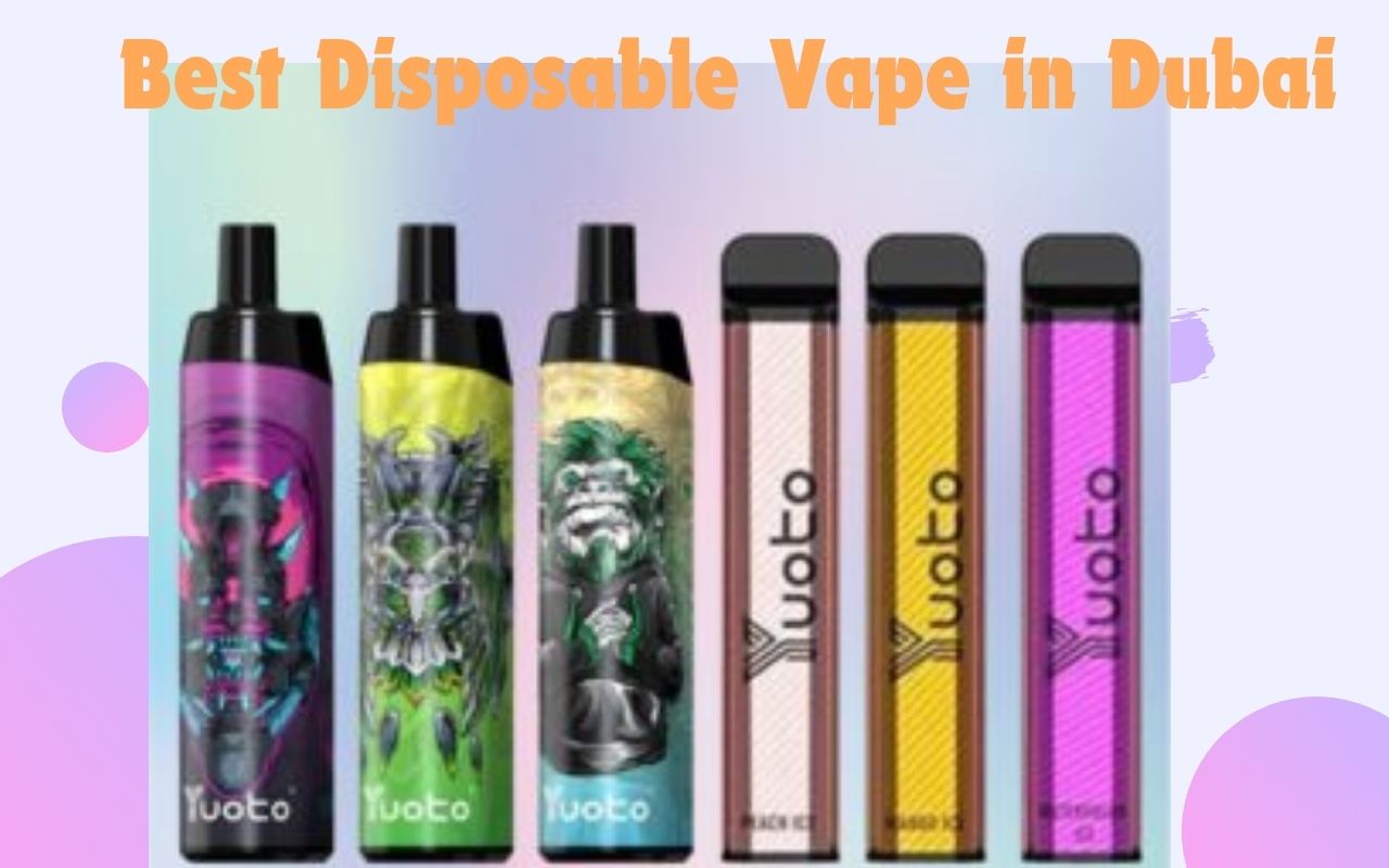 Best Disposable Vape in Dubai